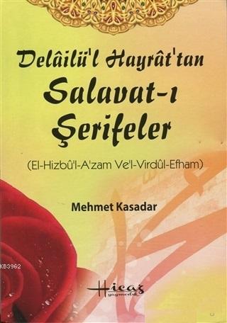 Delailü'l Hayrat'tan Salavat-ı Şerifeler Mehmet Kasadar