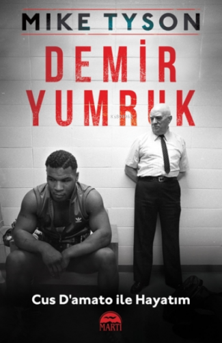Demir Yumruk - Cus D'amato ile Hayatım Mike Tyson