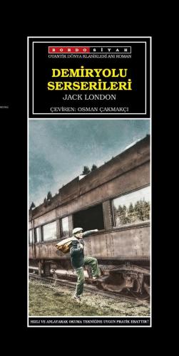 Demiryolu Serserileri Jack London