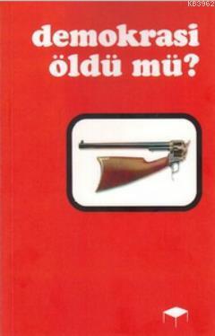 Demokrasi Öldü mü? Jose Saramago