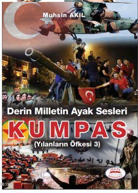 Derin Milletin Ayak Sesleri - Kumpas; Yılanların Öfkesi 3
