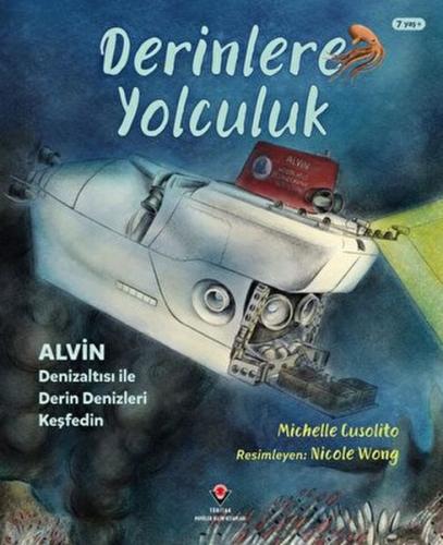Derinlere Yolculuk - Alvin Denizaltısı ile Derin Denizleri Keşfedin Mi