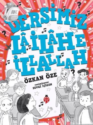 Dersimiz: La İlahe İllallah Özkan Öze