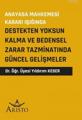 Destekten Yoksun Kalma ve Bedensel Zarar Tazminatında Güncel Gelişmeler