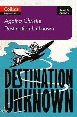 Destination Unknown + Online Audio B2 + (Agatha Christie Readers) Seco
