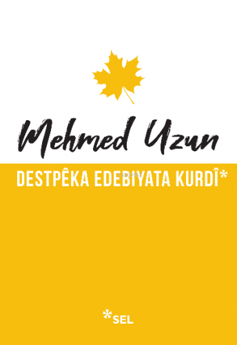 Destpêka Edebiyata Kurdî Mehmed Uzun