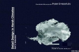 Detail Design in Harsh Climates; Part 1 - Antarctica