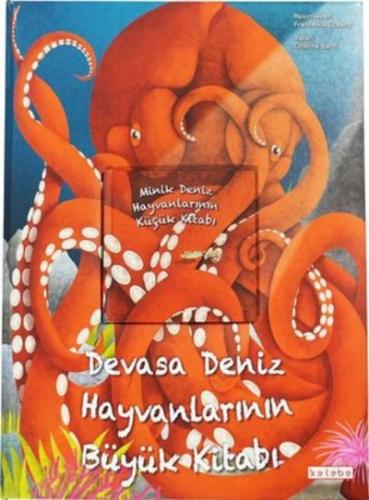 Devasa Deniz Hayvanlarının Büyük Kitabı & Minik Deniz Hayvanlarının Kü