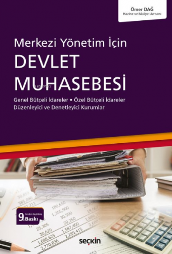Devlet Muhasebesi; Genel Bütçeli İdareler – Özel Bütçeli İdareler Düzenleyici ve Denetleyici Kurumlar
