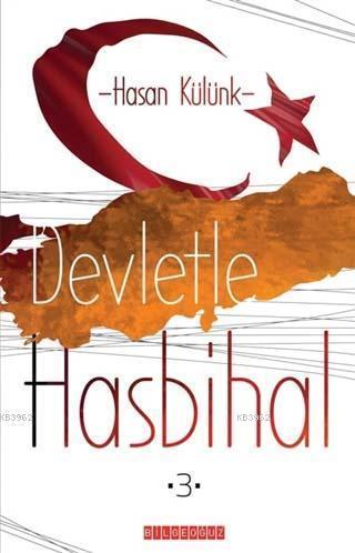 Devletle Hasbihal 3 Hasan Külünk