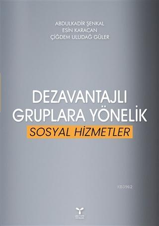 Dezavantajlı Gruplara Yönelik Sosyal Hizmetler