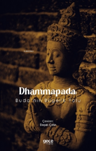 Dhammapada: Buda'nın Bilgelik Yolu Kolektif