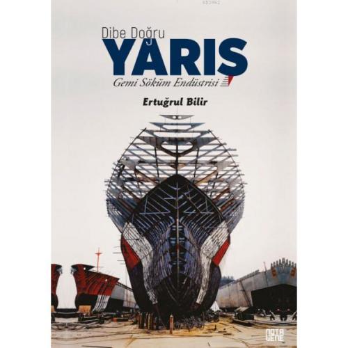 Dibe Doğru Yarış Gemi Söküm Endüstrisi