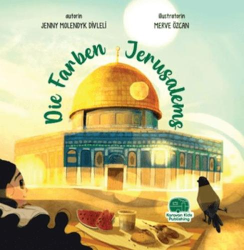 Die Farben Jerusalems Jenny Molendyk Divleli
