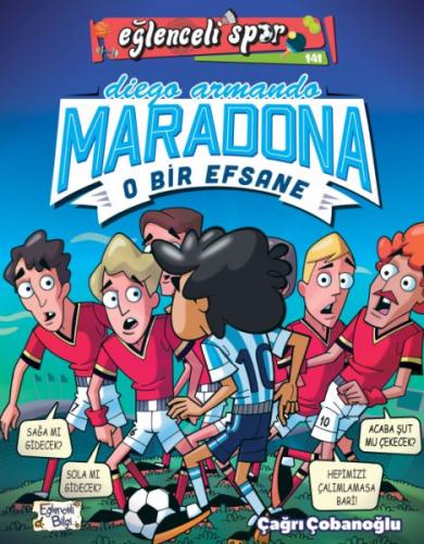 Diego Armando Maradona - O Bir Efsane Çağrı Çobanoğlu