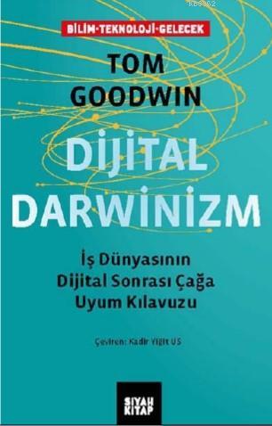 Dijital Darwinizm Tom Goodwin