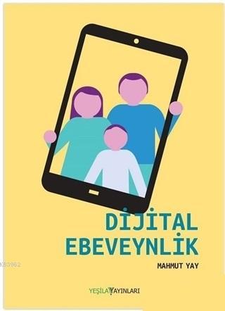 Dijital Ebeveynlik Mahmut Yay