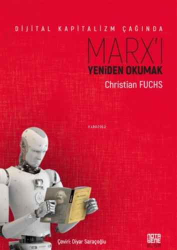 Dijital Kapitalizm Çağında Marx'ı Yeniden Okumak Christian Fuchs