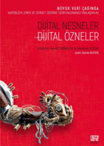Dijital Nesneler, Dijital Özneler Christian Fuchs