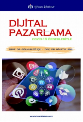 Dijital Pazarlama;Covid - 19 Örnekleriyle