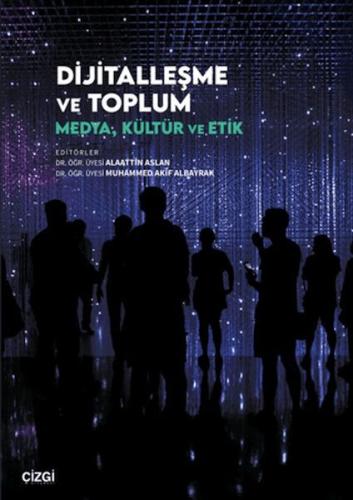 Dijitalleşme ve Toplum Kolektif