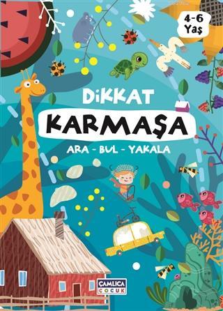 Dikkat Karmaşa; Ara-Bul-Yakala