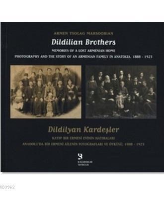Dildilyan Kardeşler / Dildilian Brothers
