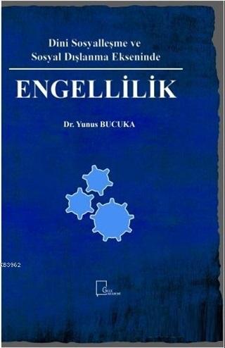 Dini Sosyalleşme ve Sosyal Dışlanma Ekseninde Engellilik