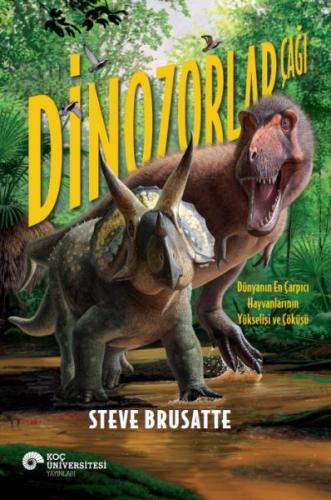 Dinozolar Çağı Stephen L. Brusatte