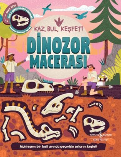 Dinozor Macerası – Kaz, Bul, Keşfet! Kolektif