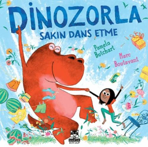 Dinozorla Sakın Dans Etme Pamela Butchart