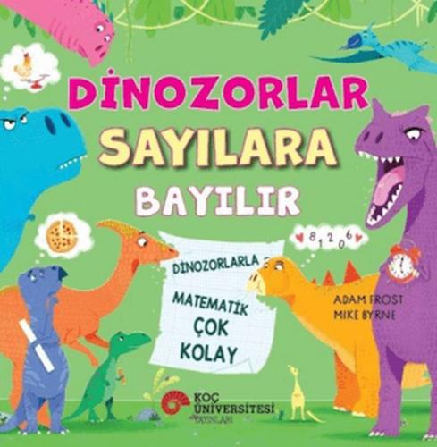 Dinozorlar Sayılara Bayılır - Dinozorlarla Matematik Çok Kolay Adam Fr
