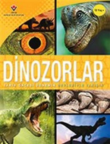 Dinozorlar - Tarih Öncesi Dönemin Devleriyle Tanışın Kolektif