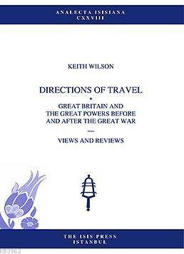 Directions Of Travel Great Britain And The Great Powers Before And Aft
