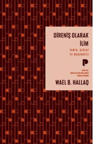 Direniş Olarak İlim Wael B. Hallaq