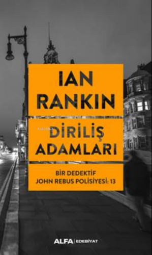 Diriliş Adamları;Bir Dedektif John Rebus Polisiyesi: 13