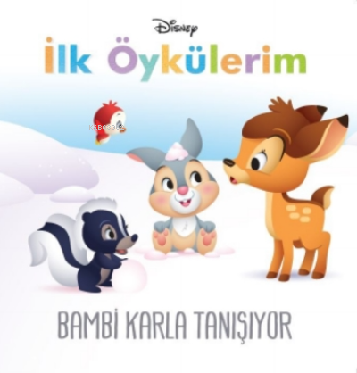 Disney İlk Öykülerim Bambi Karla Tanışıyor