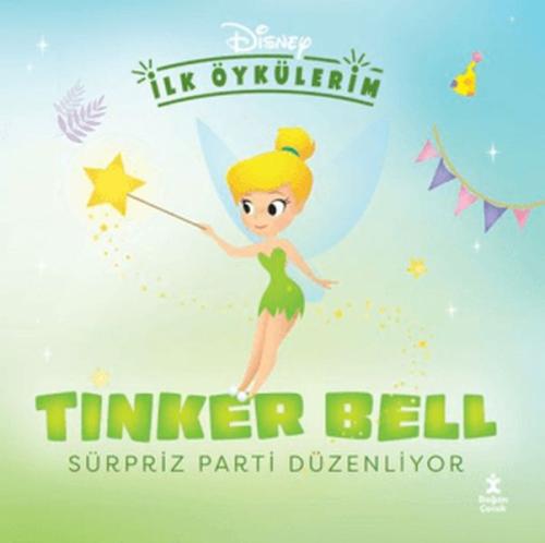 Disney İlk Öykülerim – Tinker Bell Sürpriz Parti Düzenliyor Kolektif
