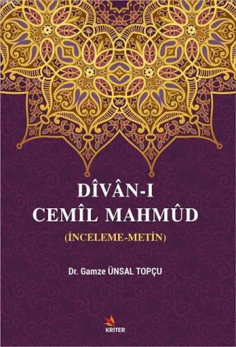 Dîvân-ı Cemîl Mahmûd; (İnceleme-Metin)