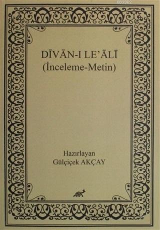 Divan-ı Le' Ali Gülçiçek Akçay