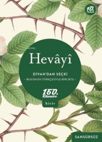 Divan'dan Seçki - Bugünün Türkçesiyle Birlikte Sansürsüz Hevayi