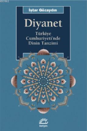 Diyanet; Türkiye Cumhuriyeti'nde Dinin Tanzimi