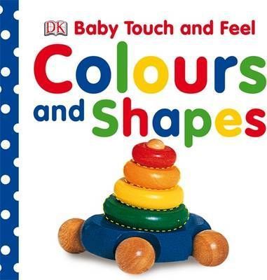 DK - Baby Touch and Feel Colours and Shapes Kolektif