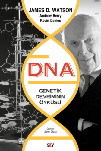DNA-Genetik Devrimin Öyküsü James D. Watson