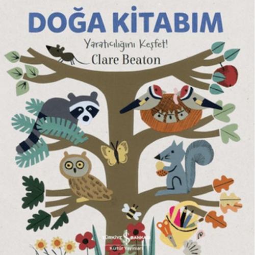 Doğa Kitabım - Yaratıcılığını Keşfet Clare Beaton