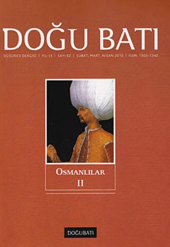 Doğu Batı Düşünce Dergisi Sayı: 52 - Osmanlılar 2
