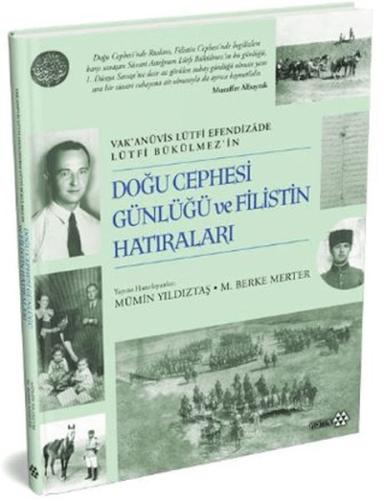 Doğu Cephesi Günlüğü ve Filistin Hatıraları (Ciltli)