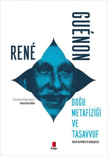 Doğu Metafiziği ve Tasavvuf Rene Guenon