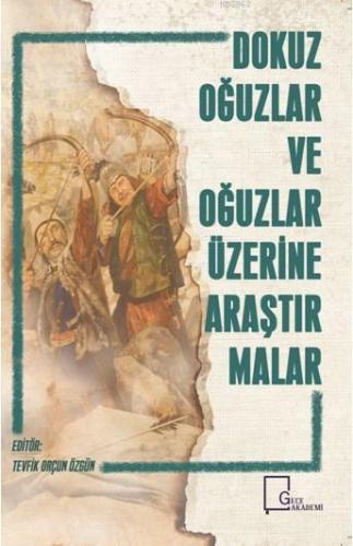 Dokuz Oğuzlar Ve Oğuzlar Üzerine Araştırmalar
