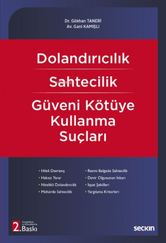 Dolandırıcılık – Sahtecilik – Güveni Kötüye Kullanma Suçları